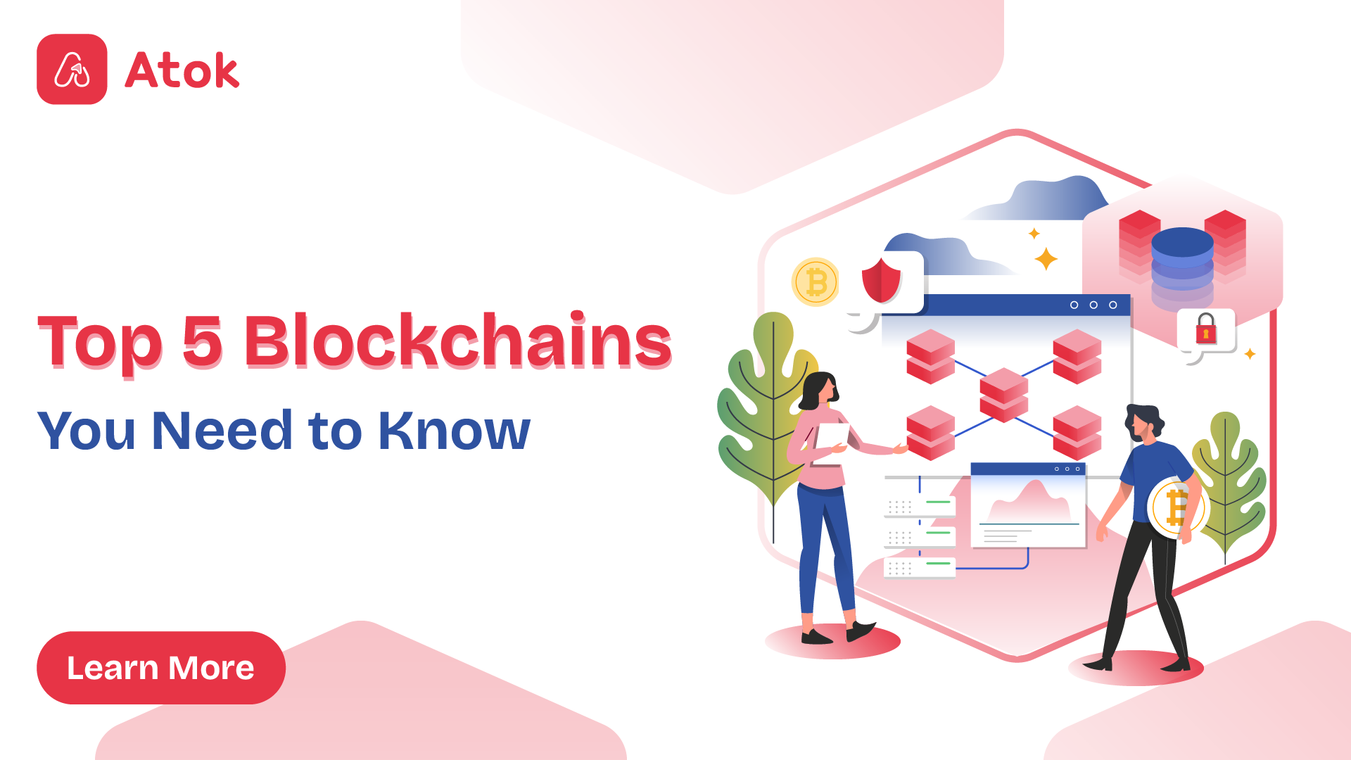Top 5 Blockchains You Need To Know When Entering The Web 3 World | Atok